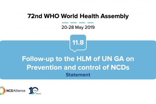 72nd WHO WHA Statement on Item 11.8 Follow-up to the high-level meeting of the UN GA on Prevention and control of NCDs (HLM3)